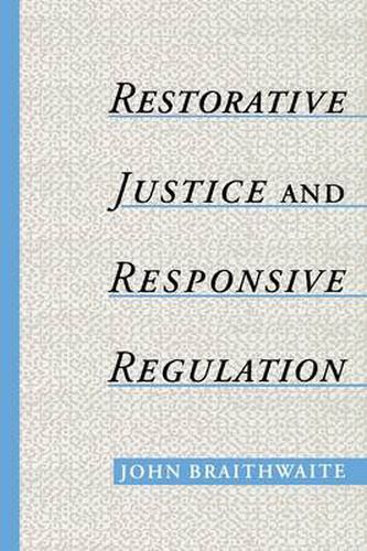 Restorative Justice & Responsive Regulation