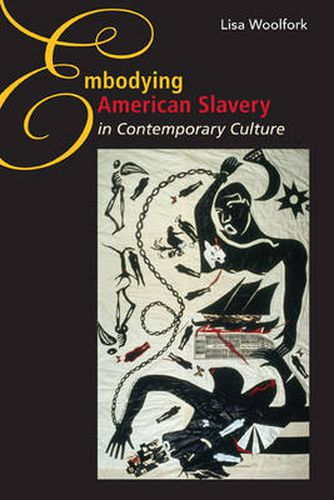Cover image for Embodying American Slavery in Contemporary Culture