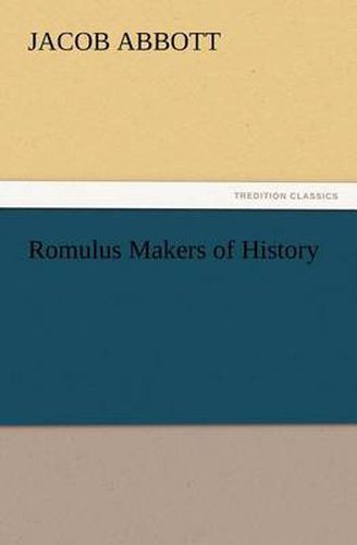 Cover image for Romulus Makers of History