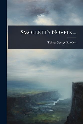 Cover image for Smollett's Novels ...