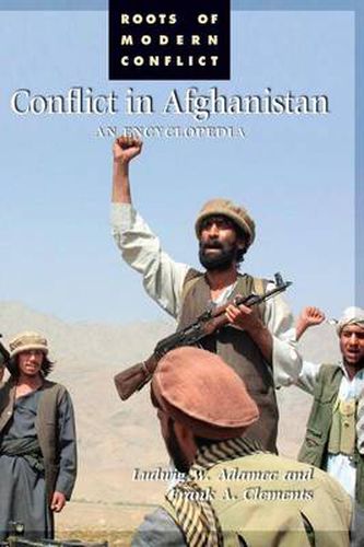 Conflict in Afghanistan: An Encyclopedia