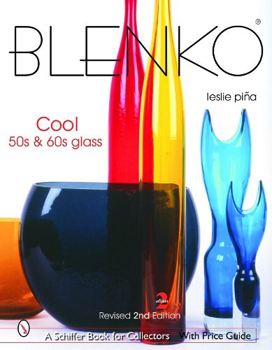 Cover image for Blenko: Cool '50s & '60s Glass