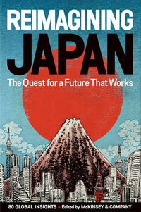 Cover image for REIMAGINING JAPAN: The Quest for a Future That Works