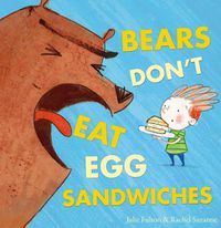 Cover image for Bears Don't Eat Egg Sandwiches