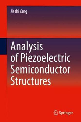 Cover image for Analysis of Piezoelectric Semiconductor Structures