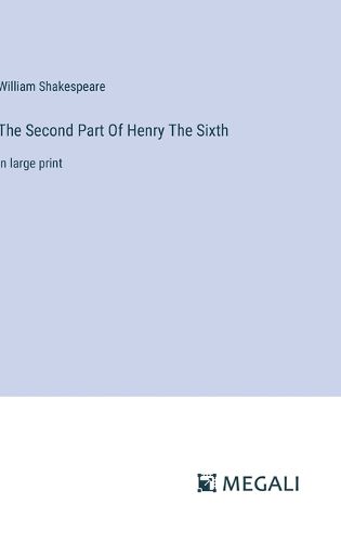 Cover image for The Second Part Of Henry The Sixth