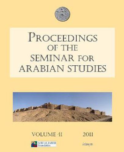 Cover image for Proceedings of the Seminar for Arabian Studies Volume 41 2011