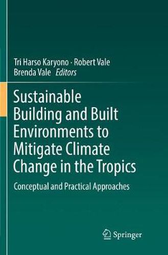 Cover image for Sustainable Building and Built Environments to Mitigate Climate Change in the Tropics: Conceptual and Practical Approaches