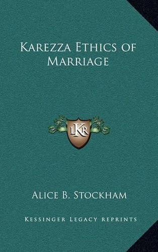 Cover image for Karezza Ethics of Marriage