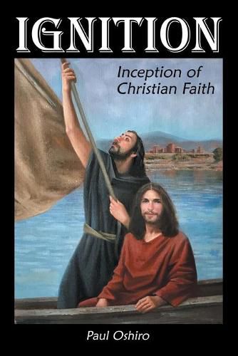 Cover image for Ignition: Inception of Christian Faith