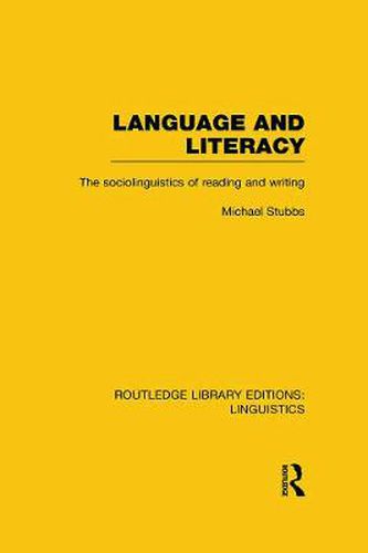 Cover image for Language and Literacy (RLE Linguistics C: Applied Linguistics): The Sociolinguistics of Reading and Writing