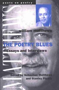 Cover image for The Poetry Blues: Essays and Interviews