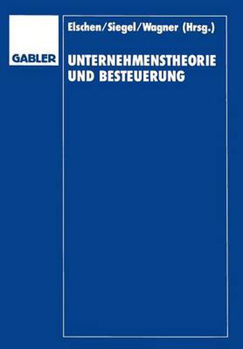 Cover image for Unternehmenstheorie Und Besteuerung: Festschrift Zum 60. Geburtstag Von Dieter Schneider