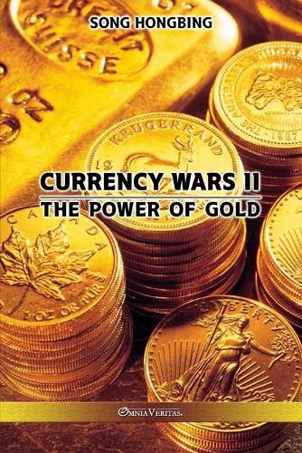 Cover image for Currency Wars II: The Power of Gold