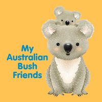Cover image for My Australian Bush Friends