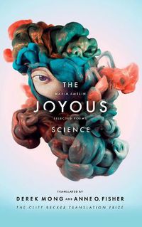 Cover image for The Joyous Science: Selected Poems of Maxim Amelin