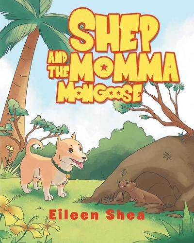 Cover image for Shep and the Momma Mongoose