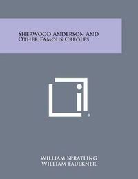 Cover image for Sherwood Anderson and Other Famous Creoles