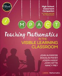 Cover image for Teaching Mathematics in the Visible Learning Classroom, High School