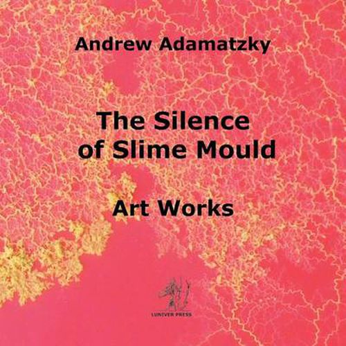 Cover image for The Silence of Slime Mould