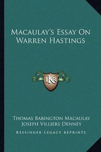 Cover image for Macaulay's Essay on Warren Hastings