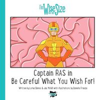 Cover image for Captain RAS in Be Careful What You Wish for!