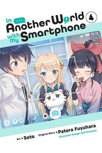 Cover image for In Another World with My Smartphone, Vol. 4 (manga)