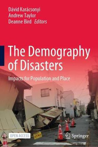 Cover image for The Demography of Disasters: Impacts for Population and Place