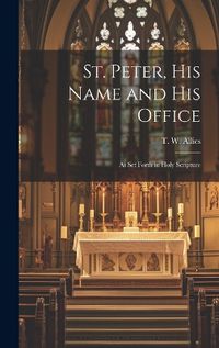 Cover image for St. Peter, His Name and His Office