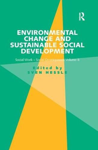 Cover image for Environmental Change and Sustainable Social Development: Social Work-Social Development Volume II