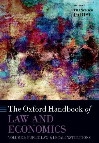 Cover image for The Oxford Handbook of Law and Economics: Volume 3: Public Law and Legal Institutions