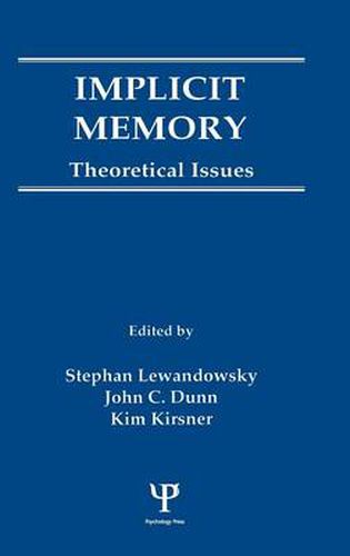 Cover image for Implicit Memory: Theoretical Issues