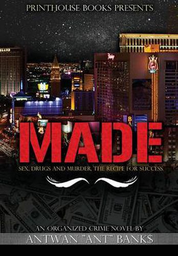 Cover image for MADE; Sex, Drugs and Murder; The Recipe for Success