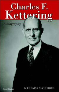 Cover image for Charles F. Kettering: A Biography