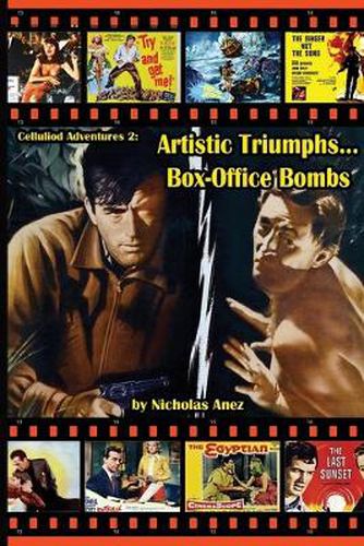 Cover image for CELLULOID ADVENTURES 2 Artistic Triumphs-Box Office Bombs
