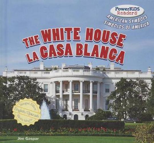 The White House / La Casa Blanca