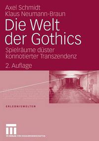 Cover image for Die Welt Der Gothics: Spielraume Duster Konnotierter Transzendenz