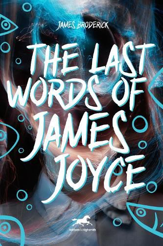 Cover image for The Last Words of James Joyce