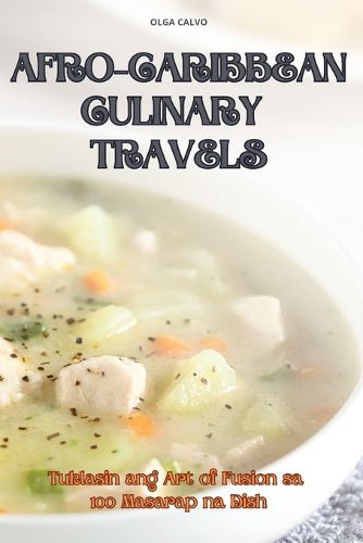 Cover image for Afro-Caribbean Culinary Travels