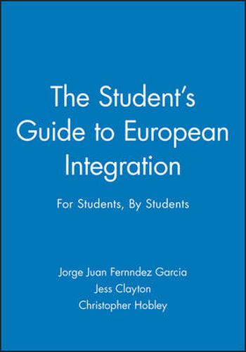 Cover image for The Student's Guide to European Integration: For Students, by Students