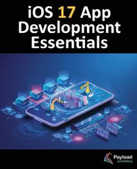 Cover image for iOS 17 App Development Essentials