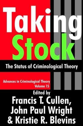 Cover image for Taking Stock: The Status of Criminological Theory