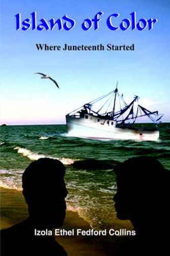Cover image for Island of Color: Where Juneteenth Started