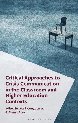 Cover image for Critical Approaches to Crisis Communication in the Classroom and Higher Education Contexts