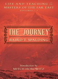 Cover image for The Journey: Life and Teaching of the Masters of the Far East Volumes 1~3