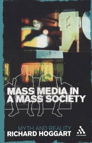 Cover image for Mass Media in a Mass Society