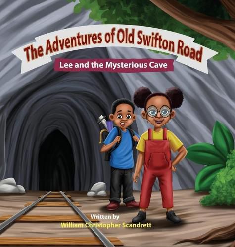 Cover image for The Adventures of Old Swifton Road, Lee and the Mysterious Cave