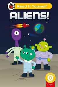 Cover image for Aliens! (Phonics Step 11): Read It Yourself - Level 0 Beginner Reader