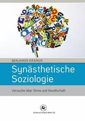 Cover image for Synasthetische Soziologie: Versuche uber Sinne und Gesellschaft