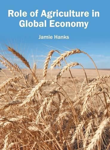 Cover image for Role of Agriculture in Global Economy